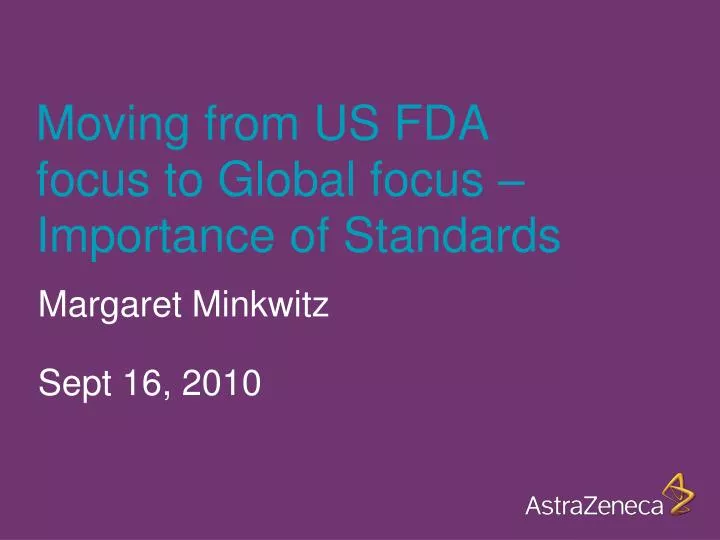 moving from us fda focus to global focus importance of standards