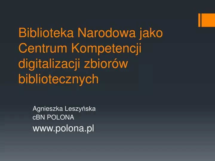 biblioteka narodowa jako centrum k ompetencji digitalizacji zbior w bibliotecznych