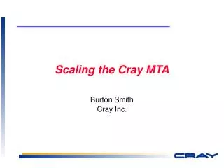 Scaling the Cray MTA