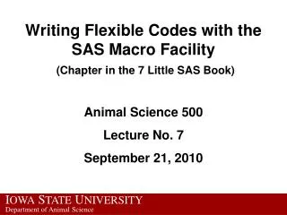 Writing Flexible Codes with the SAS Macro Facility (Chapter in the 7 Little SAS Book)