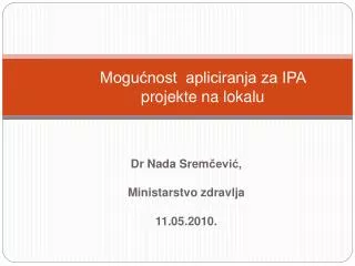 mogu nost apliciranja za ipa projekte na lokalu