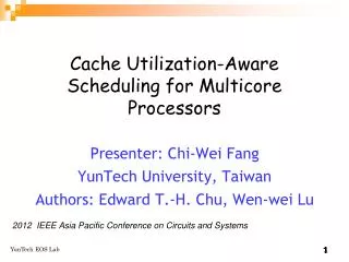 Cache Utilization-Aware Scheduling for Multicore Processors