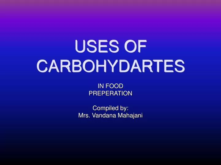 uses of carbohydartes