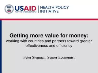 Getting more value for money: working with countries and partners toward greater effectiveness and efficiency