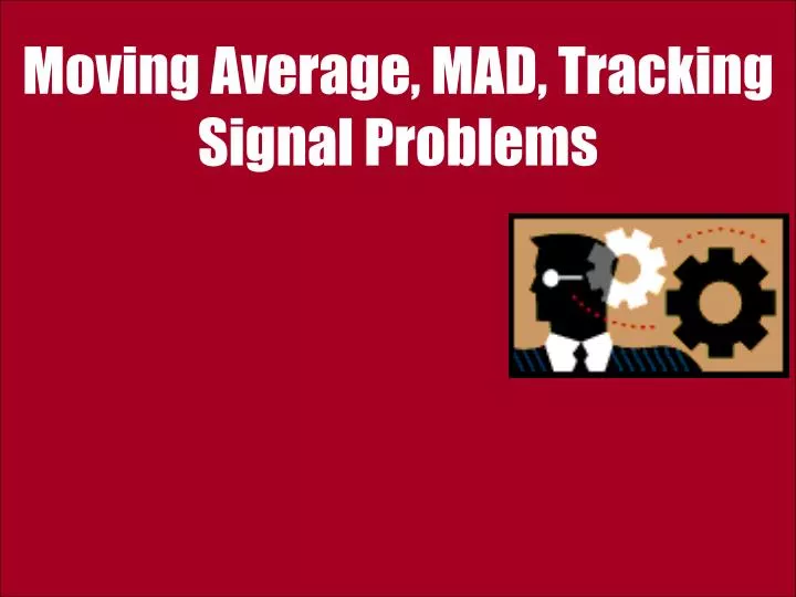 moving average mad tracking signal problems
