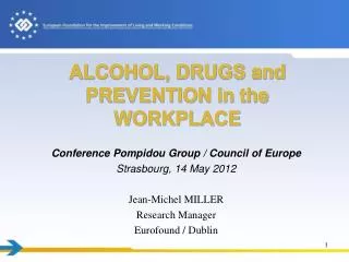 ALCOHOL, DRUGS and PREVENTION in the WORKPLACE
