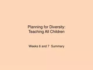 Planning for Diversity: Teaching All Children