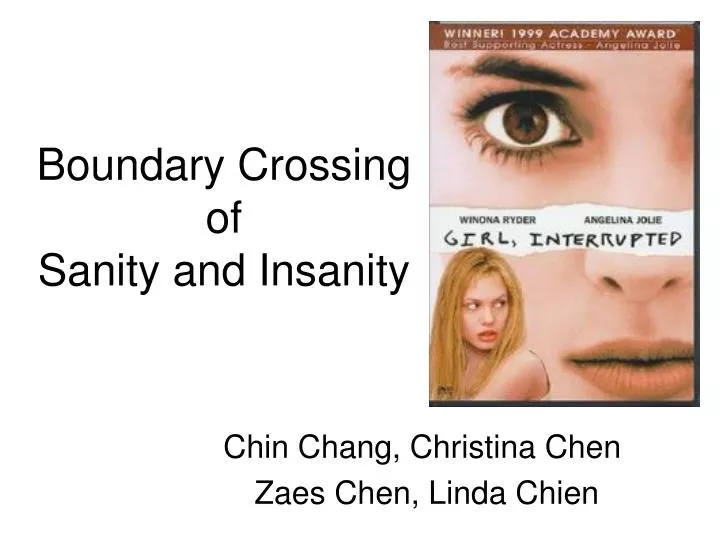 boundary crossing of sanity and insanity