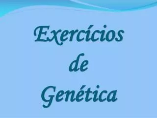 exerc cios de gen tica