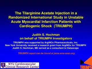 The Tilarginine Acetate Injection in a Randomized International Study in Unstable Acute Myocardial Infarction Patients