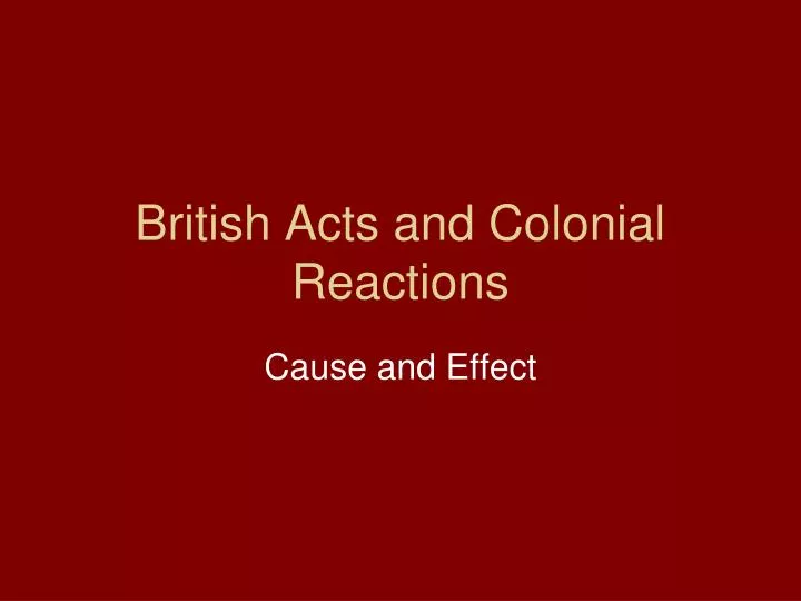british acts and colonial reactions