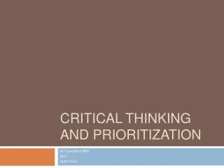 Critical Thinking and prioritization