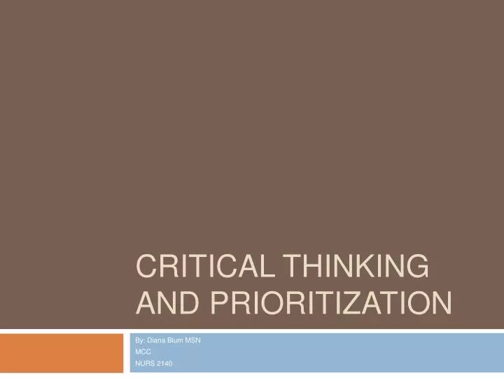 critical thinking and prioritization