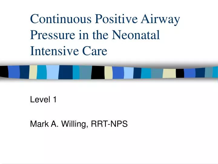 continuous positive airway pressure in the neonatal intensive care
