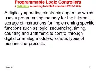 Programmable Logic Controllers ( Definition according to NEMA standard ICS3-1978)