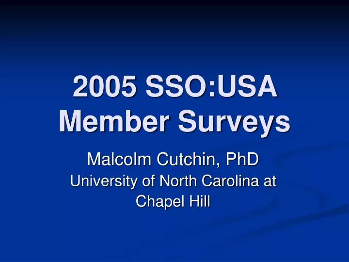 2005 sso usa member surveys