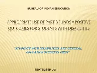 Appropriate use of part b funds = positive outcomes for students with disabilities