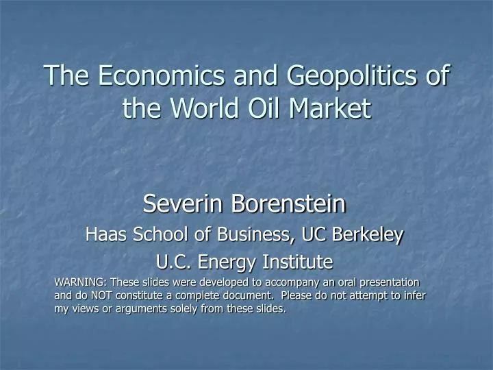 the economics and geopolitics of the world oil market