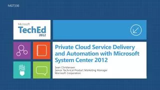 Private Cloud Service Delivery and Automation with Microsoft System Center 2012
