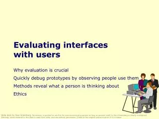 Evaluating interfaces with users