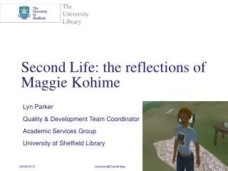 Second Life: the reflections of Maggie Kohime