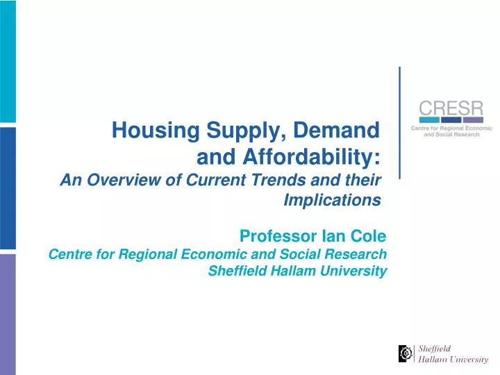 housing supply demand and affordability an overview of current trends and their implications
