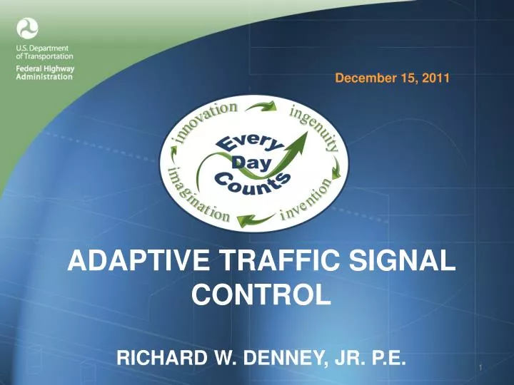 adaptive traffic signal control richard w denney jr p e