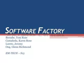 S OFTWARE F ACTORY