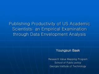 Publishing Productivity of US Academic Scientists: an Empirical Examination through Data Envelopment Analysis