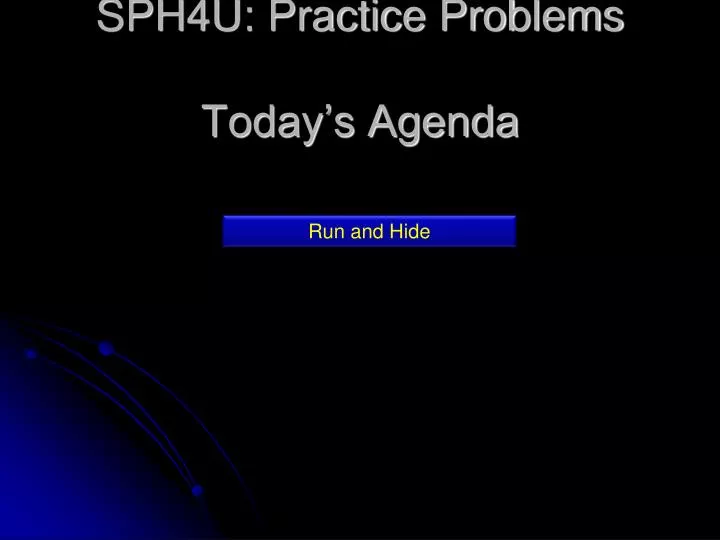sph4u practice problems today s agenda