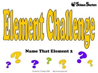Name That Element 2