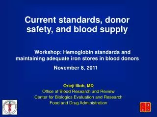Current standards, donor safety, and blood supply