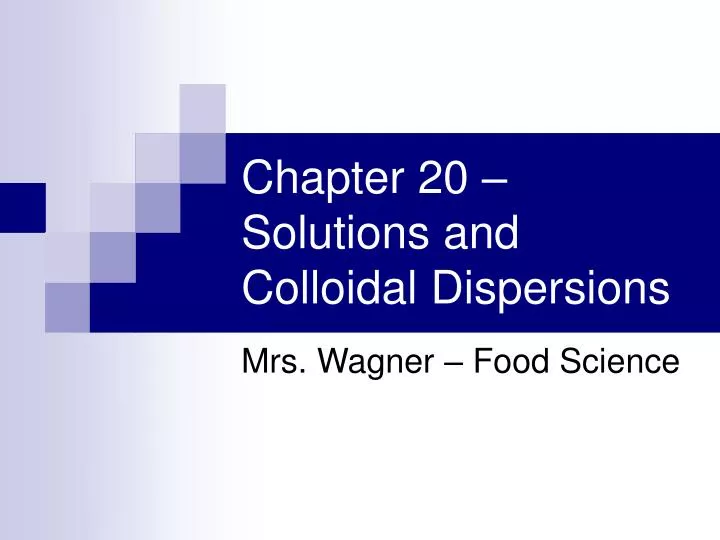 chapter 20 solutions and colloidal dispersions