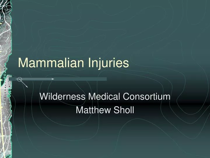 mammalian injuries