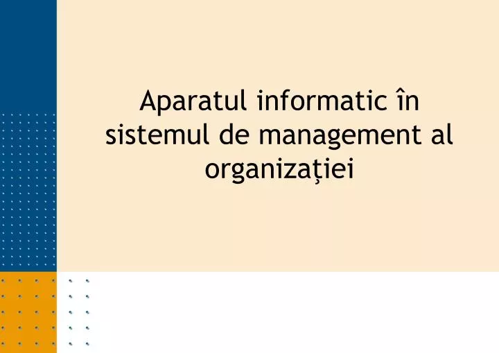 aparatul informatic n sistemul de management al organiza iei