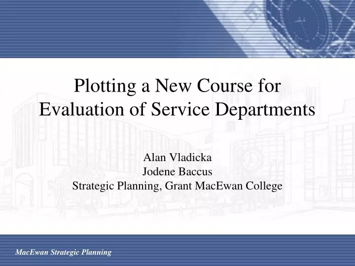 plotting a new course for evaluation of service departments