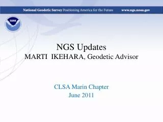 NGS Updates MARTI IKEHARA, Geodetic Advisor