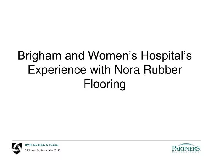 brigham and women s hospital s experience with nora rubber flooring