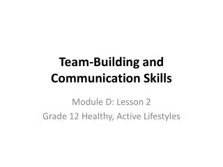 Team-Building and Communication Skills