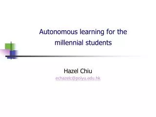 Autonomous learning for the millennial students