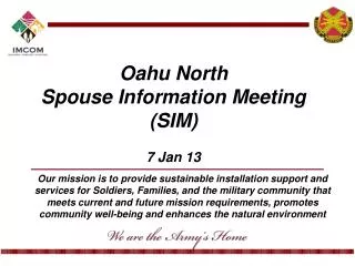 Oahu North Spouse Information Meeting (SIM) 7 Jan 13
