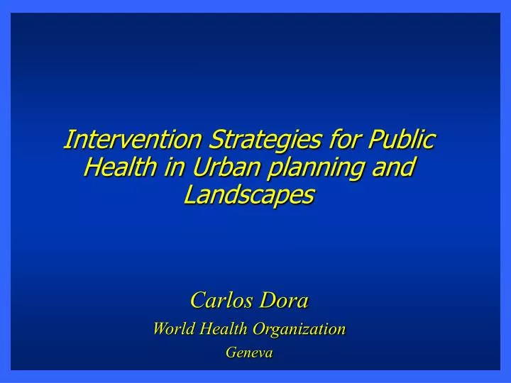intervention strategies for public health in urban planning and landscapes