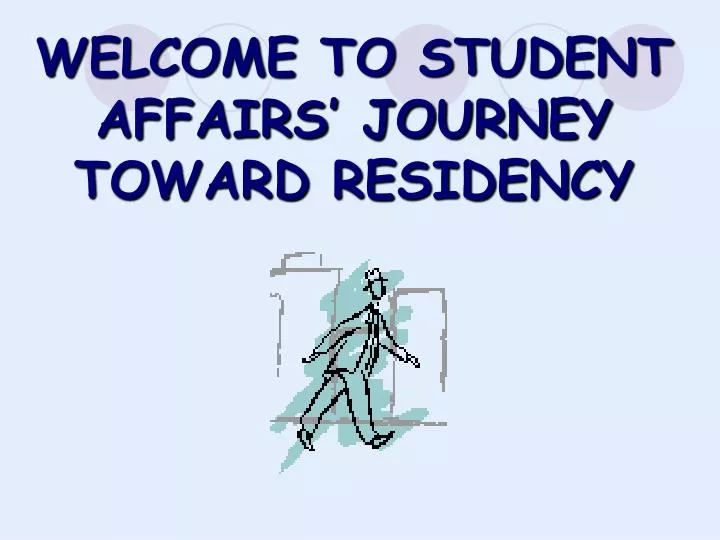 welcome to student affairs journey toward residency