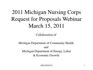 2011 Michigan Nursing Corps Request for Proposals Webinar March 15, 2011