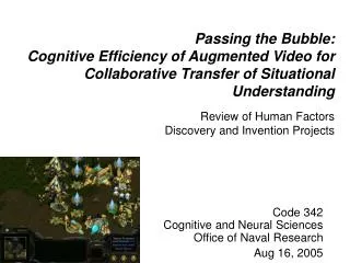 Code 342 Cognitive and Neural Sciences Office of Naval Research Aug 16, 2005