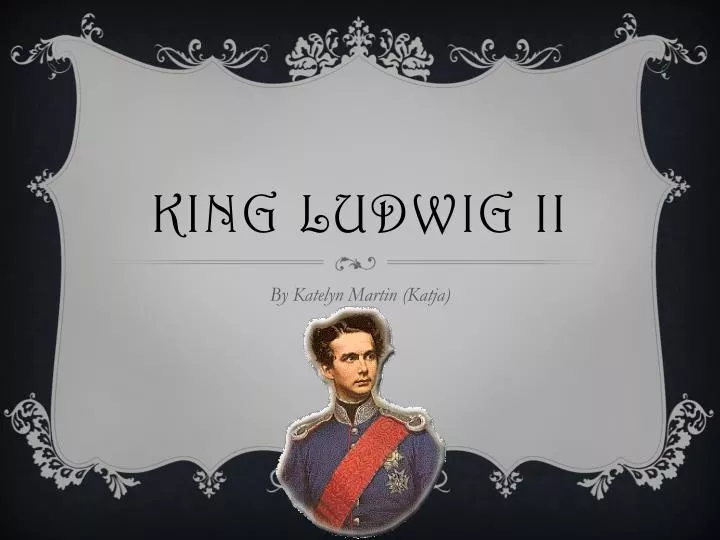 king ludwig ii
