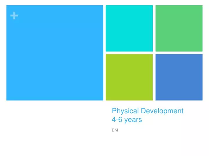 physical development 4 6 years
