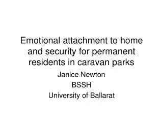 Emotional attachment to home and security for permanent residents in caravan parks
