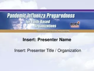 Insert: Presenter Name