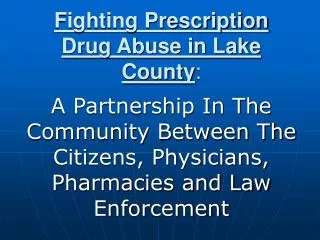 Fighting Prescription Drug Abuse in Lake County :